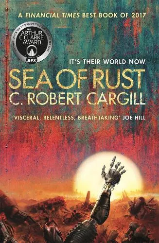 C. Robert Cargill Sea of Rust