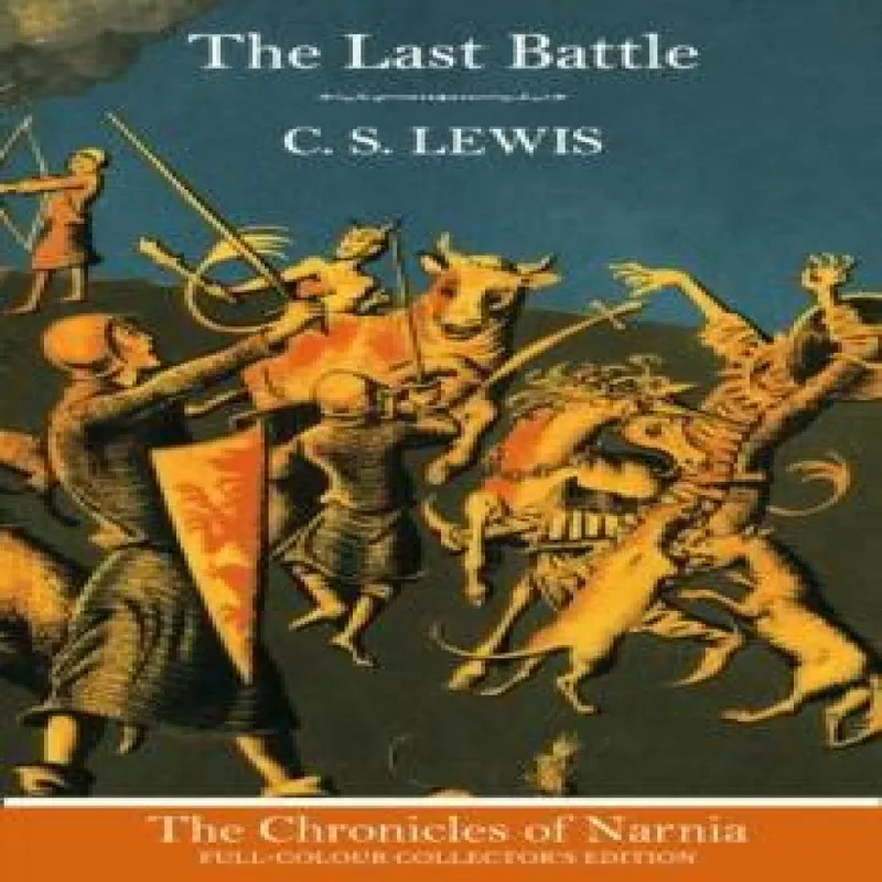 C. S. Lewis The Last Battle (Hardback)