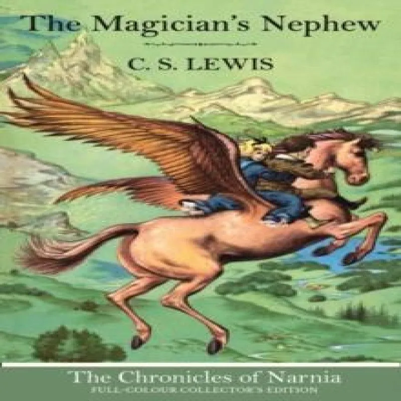C. S. Lewis The Magician’s Nephew (Hardback)