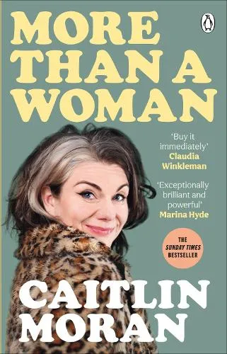 Caitlin Moran More Than a Woman