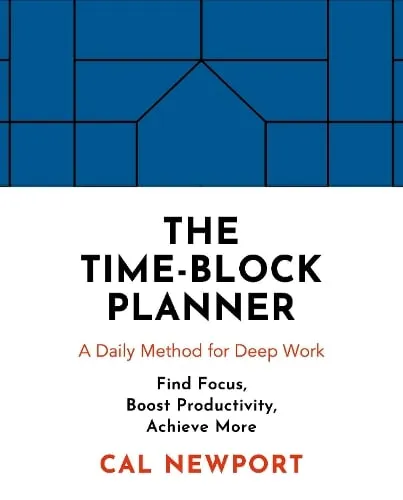 Cal Newport The Time-Block Planner