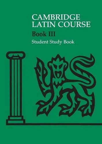 Cambridge School Classics Project Cambridge Latin Course 3 Student Study Book