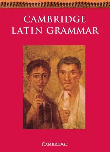 Cambridge School Classics Project Cambridge Latin Grammar