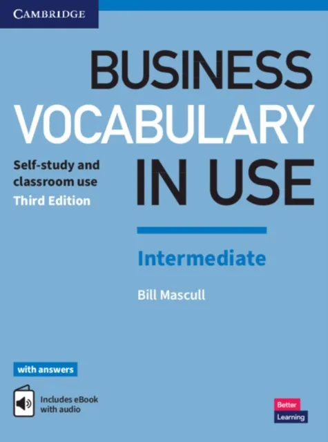 Cambridge University Press Business Vocabulary In Use: Intermediate Book With Answers And Enhanced : Self-Study And Classroom Use