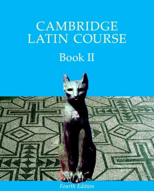 Cambridge School Classics Project Cambridge Latin Course Book 2 Student's Book 4th Edition