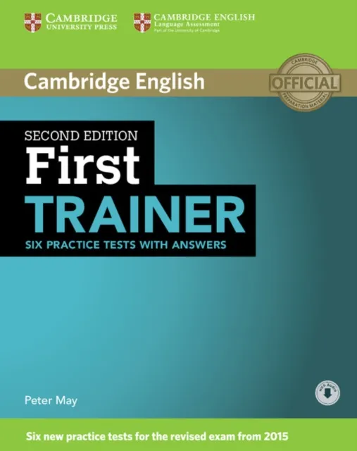 Cambridge University Press First Trainer Six Practice Tests With Answers With Audio