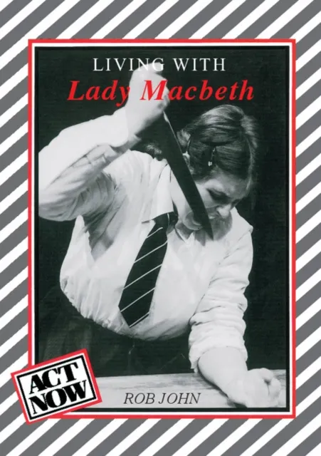 Rob John Living with Lady Macbeth Paperback Book Multicolor