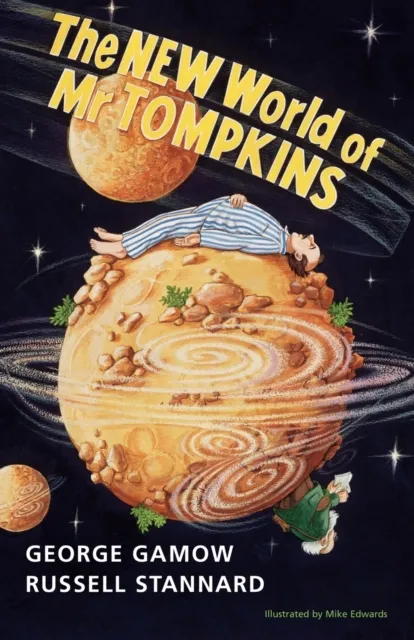 Cambridge University Press The World Of Mr Tompkins : George Gamow'S Classic Mr Tompkins In Paperback