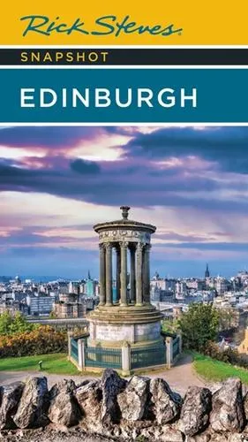 Cameron Hewitt Rick Steves Snapshot Edinburgh (Fourth Edition)