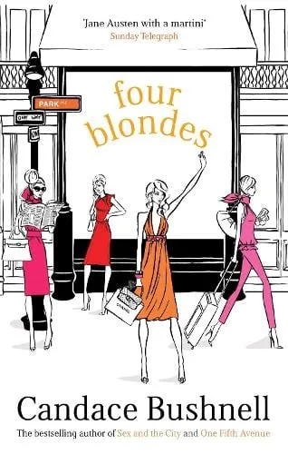 Candace Bushnell Four Blondes