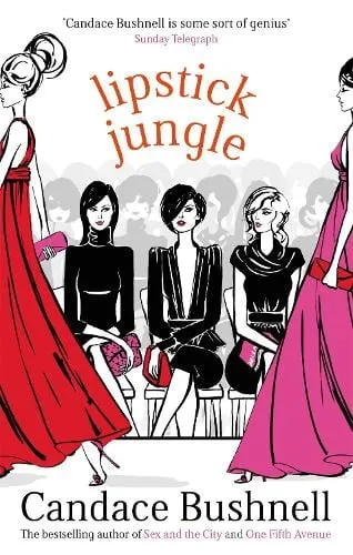 Candace Bushnell Lipstick Jungle