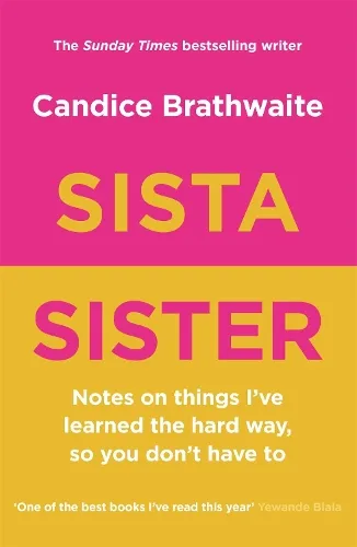 Candice Brathwaite Sista Sister