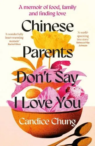 Candice Chung Chinese Parents Don't Say I Love You
