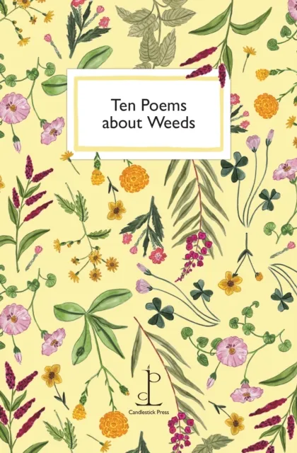 Candlestick Press Ten Poems About Weeds