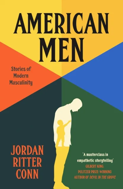 Canelo American Men : Stories Of Modern Masculinity