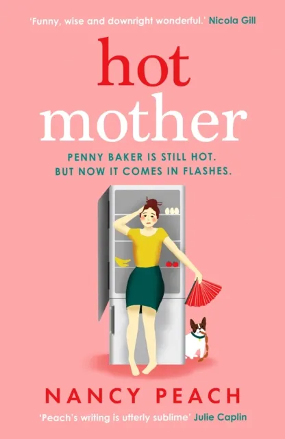 Canelo Hot Mother : A Funny, Relatable Read About Motherhood, Menopause And Managing It All