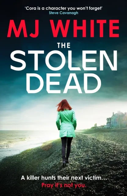 Canelo The Stolen Dead : A Chilling, Twisty And Unputdownable British Crime Thriller