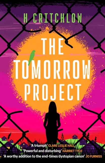 Canelo The Tomorrow Project : A Powerful Work Of Speculative Fiction For Fans Of Station Eleven And The End We Start From.