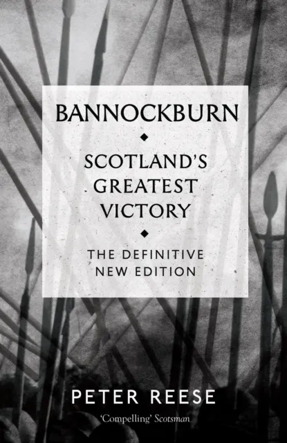 Canongate Books Bannockburn : Scotland'S Greatest Victory