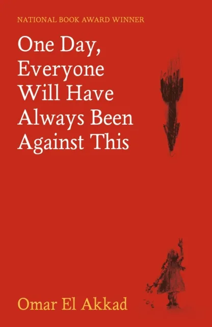 Canongate Books One Day, Everyone Will Have Always Been Against This