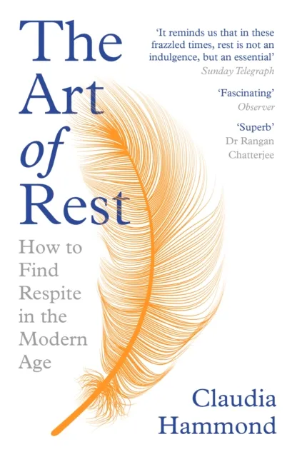 Canongate Books The Art Of Rest : How To Find Respite In The Modern Age