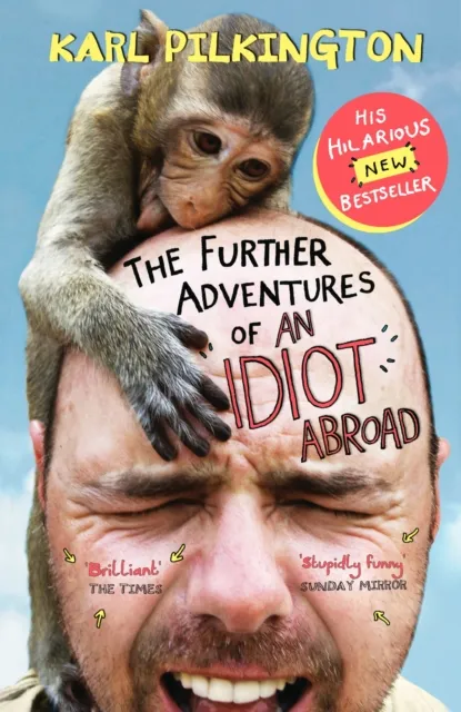 Canongate Books The Further Adventures Of An Idiot Abroad