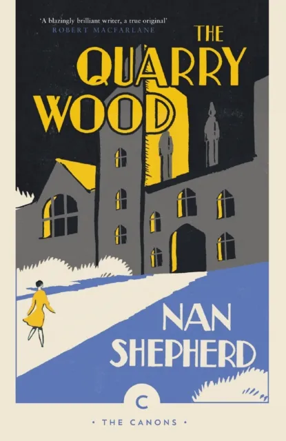 Nan Shepherd The Quarry Wood