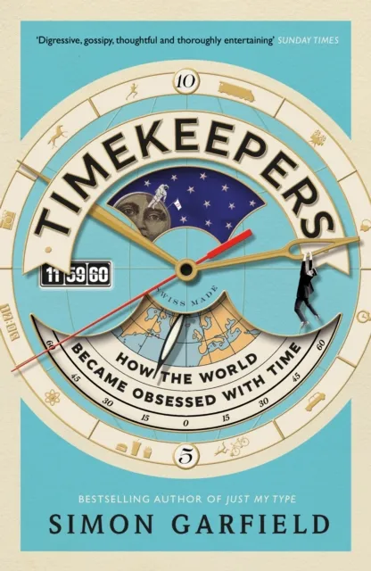 Canongate Books Timekeepers : How The World Became Obsessed With Time