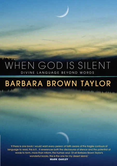 Canterbury Press Norwich When God Is Silent : Divine Language Beyond Words