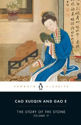 Cao Xueqin The Story of the Stone (Volume IV)