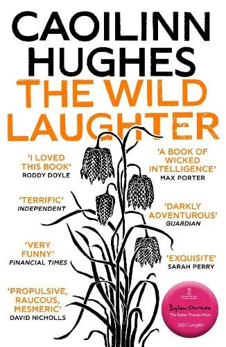 Caoilinn Hughes The Wild Laughter