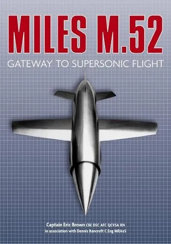 Captain Eric Brown Miles M.52