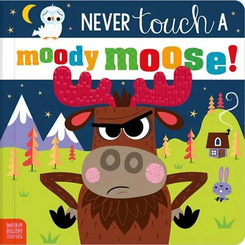 Cara Jenkins Never Touch a Moody Moose!