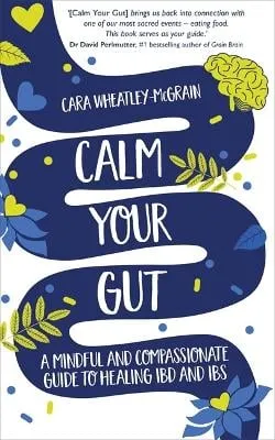 Cara Wheatley-McGrain Calm Your Gut