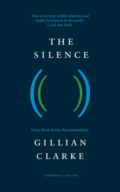 Carcanet Press Ltd The Silence