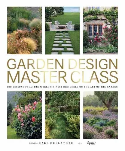 Carl Dellatore Garden Design Master Class
