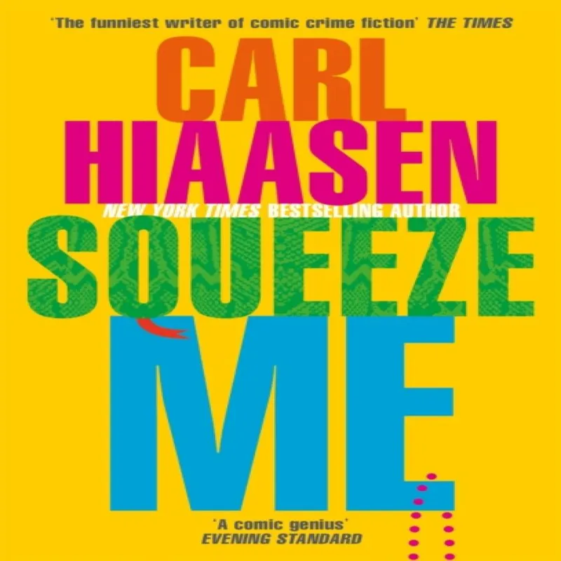 Carl Hiaasen Squeeze Me