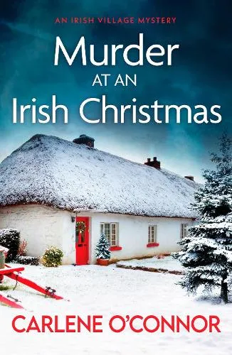 Carlene O'Connor Murder at an Irish Christmas