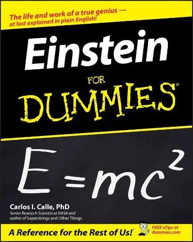 Carlos I. Calle Einstein For Dummies