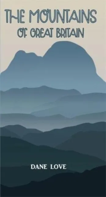 Carn Publishing ltd The Mountains Of Great Britain