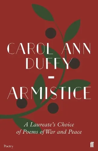 Carol Ann Duffy Armistice