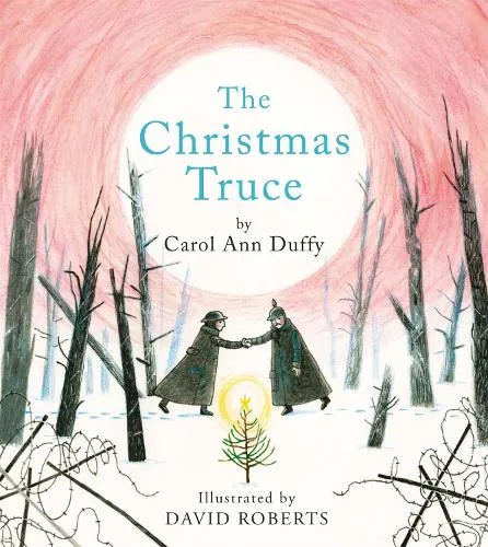 Carol Ann Duffy The Christmas Truce