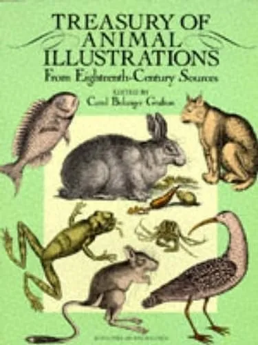 Carol Belanger Grafton Treasury of Animal Illustrations from Eighteenth Century Sources