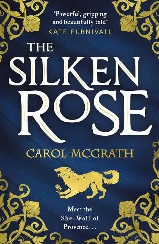 Carol McGrath The Silken Rose