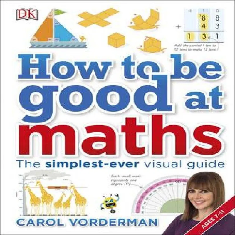 Carol Vorderman How to be Good at Maths