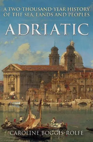 Caroline Boggis-Rolfe Adriatic