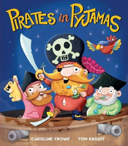 Caroline Crowe Pirates in Pyjamas
