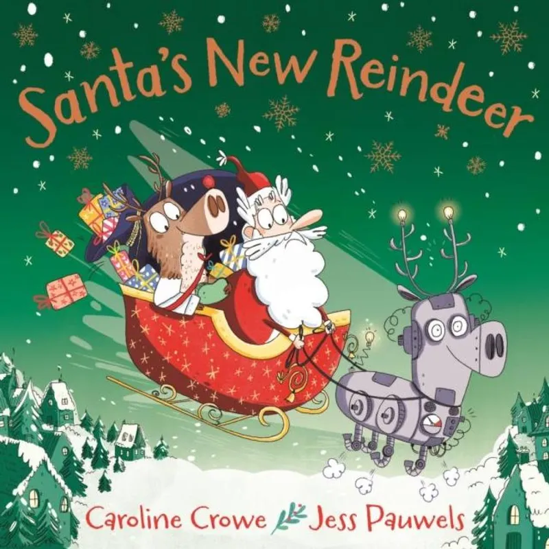 Caroline Crowe Santa's New Reindeer Paperback Book Multicolor