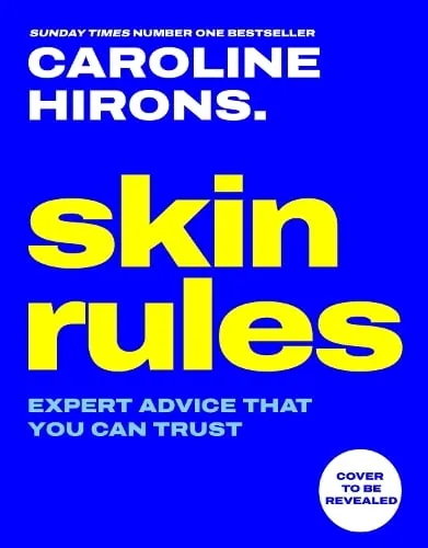 Caroline Hirons Skin Rules