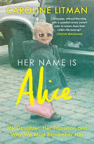 Caroline Litman Her Name Is Alice